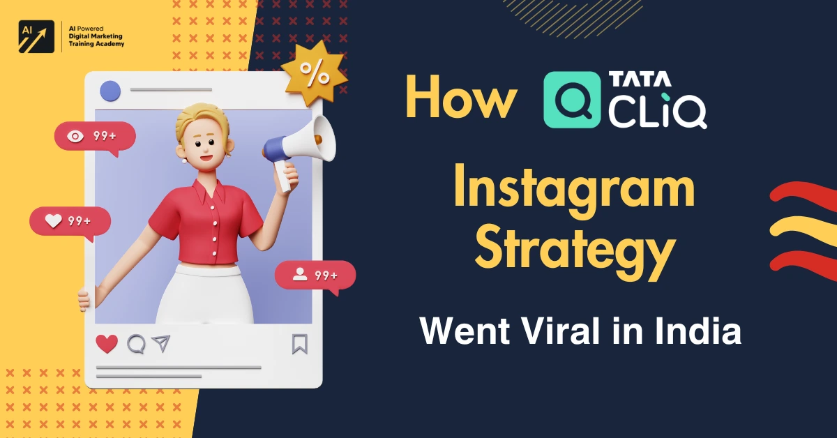 How Tata CLiQ Instagram Strategy Went Viral in India