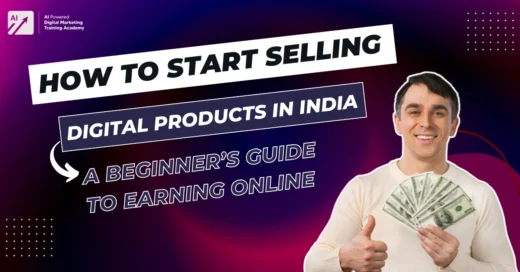 How to Start Selling Digital Products in India A Beginner’s Guide to Earning Online