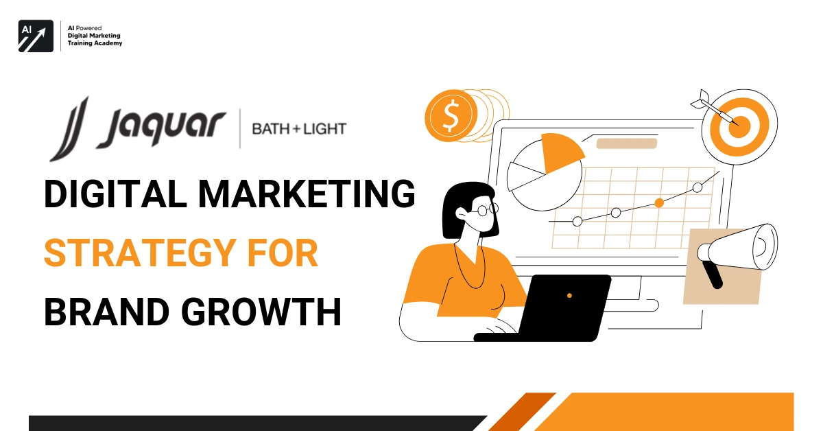Jaquar Digital Marketing Strategy for Brand Growth