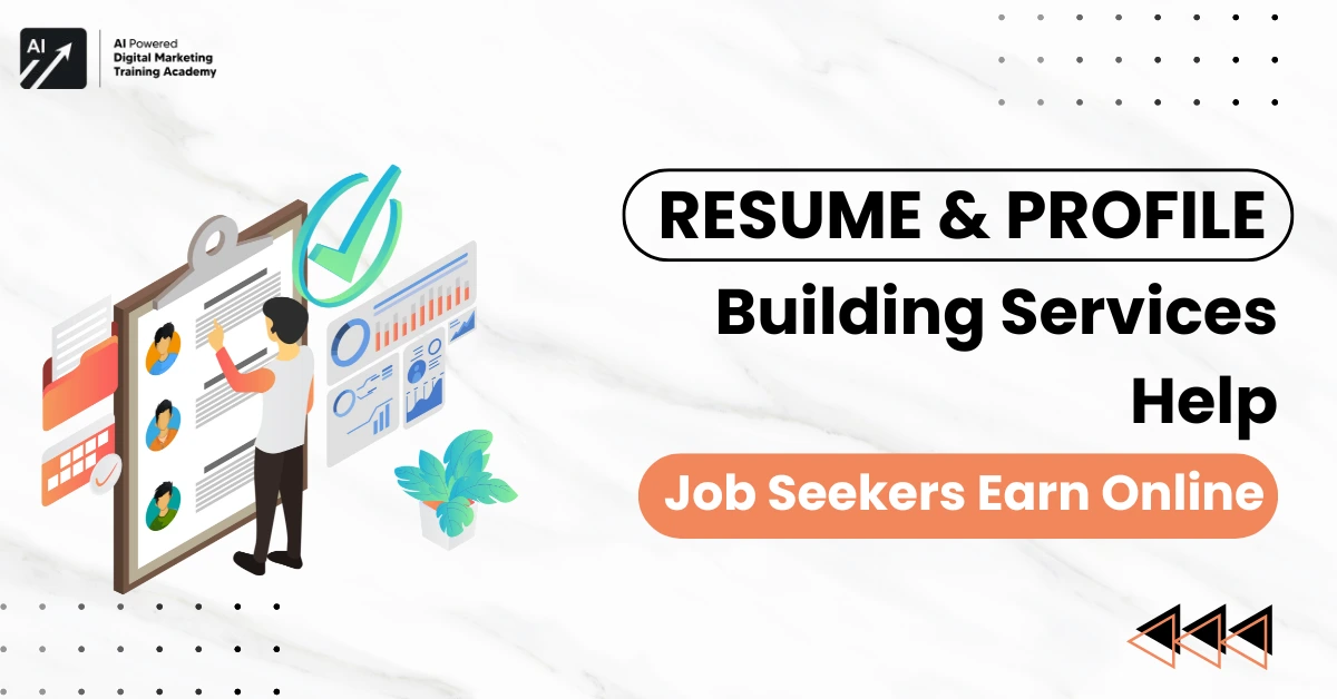Resume & Profile Building Services Help Job Seekers Earn Online