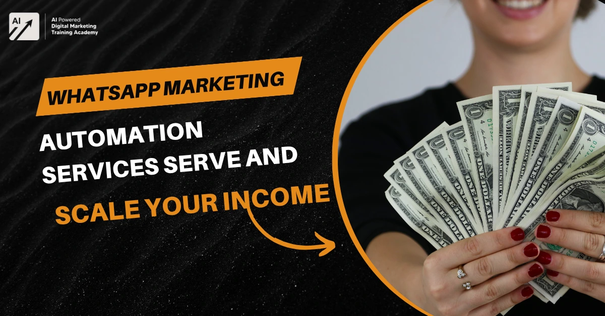 WhatsApp Marketing Automation Services Serve and Scale Your Income