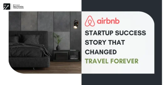 Airbnb Startup Success Story That Changed Travel Forever