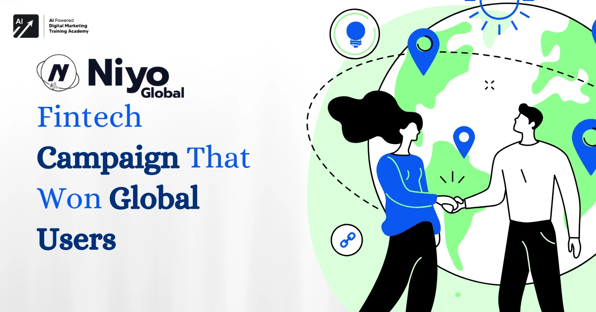 Niyo Global Fintech Campaign That Won Global Users