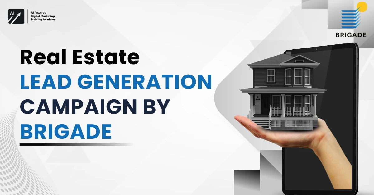 Real Estate Lead Generation Campaign by Brigade