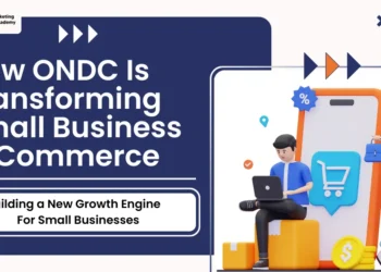 ONDC How ONDC Is Transforming E-Commerce for Small Businesses in India