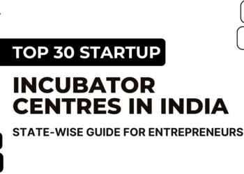 Top 30 Startup Incubation Centers In India