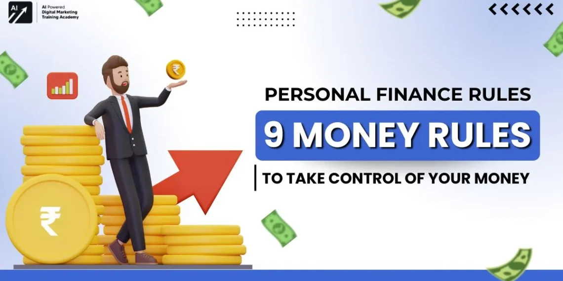 personal finance rules: 9 Money rules to take control of Your Money