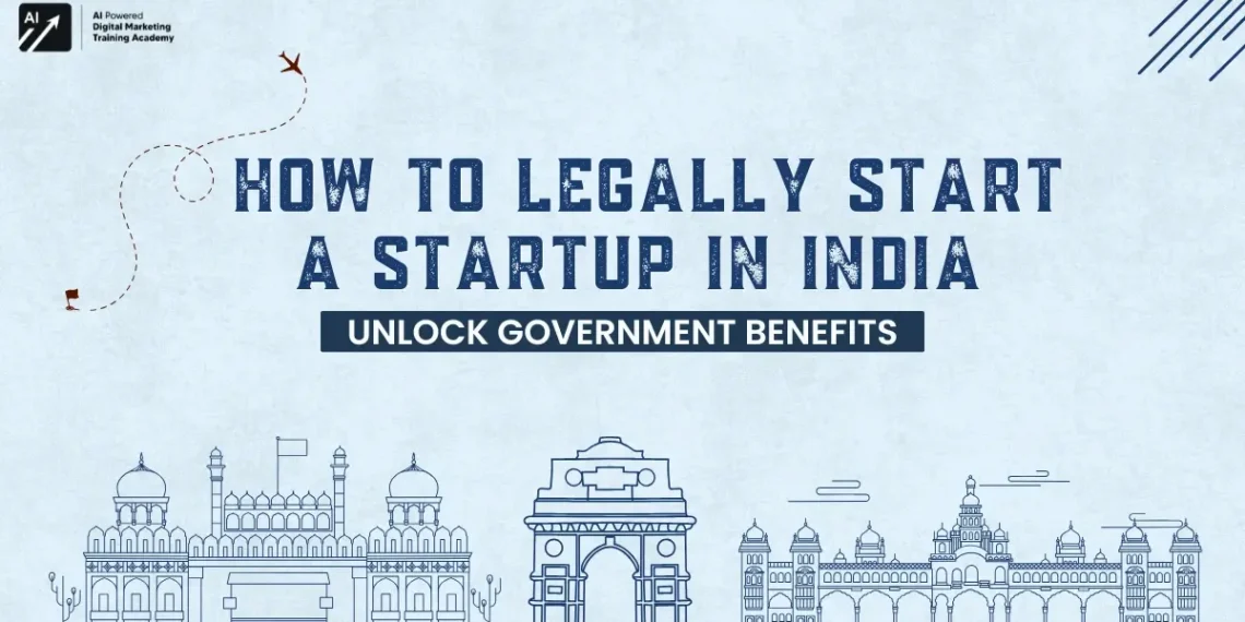 how to legally start a startup in india-how to legally start a startup in india