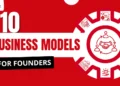 10 Business Models for Founders