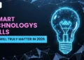 Smart Technologies Skills That will truly matter in 2026