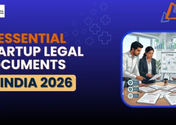 10 Essential Startup Legal Documents in India 2026