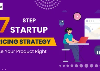 7-Step Startup Pricing Strategy - Price Your Product Right