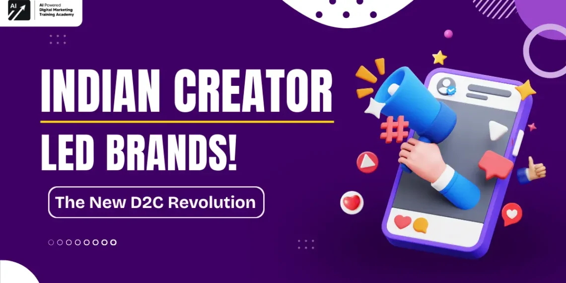 Indian Creator Led Brands! The New D2C Revolution