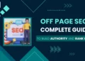 Off Page SEO: Complete Guide to Build Authority and Rank Higher