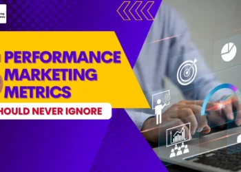 Top 5 Performance Marketing Metrics