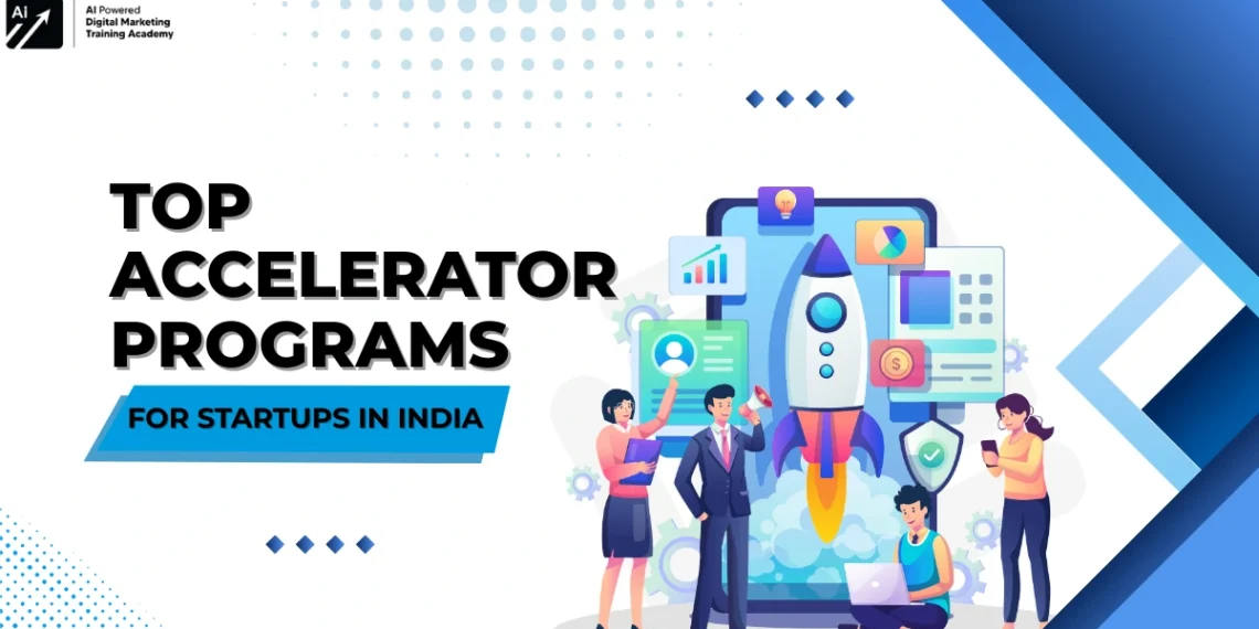 Top Accelerator programs for startups in india