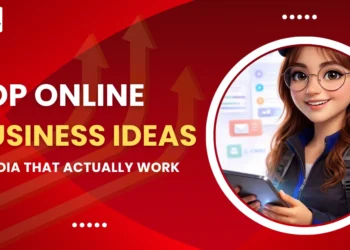Top Online Business Ideas in India That Actually Work