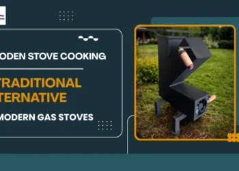 Wooden Stove Cooking: Benefits, Types, Safety Tips and Traditional Cooking Guide