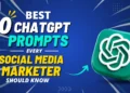 10 Best Chatgpt Prompts every social media marketer